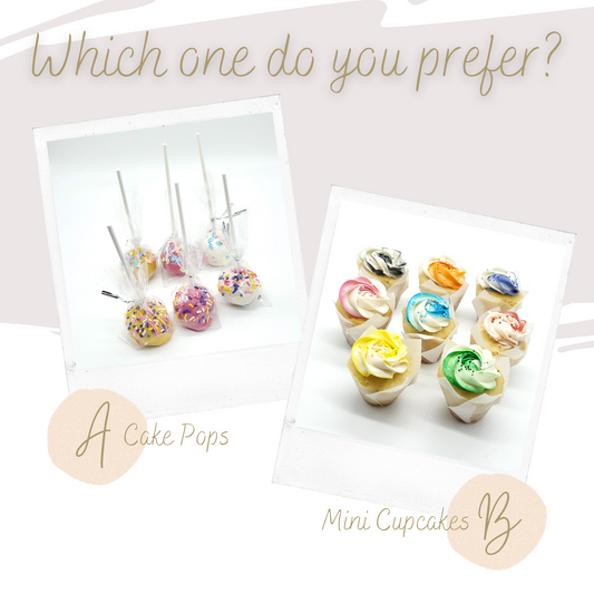 Cake Pops or Mini Cupcakes?